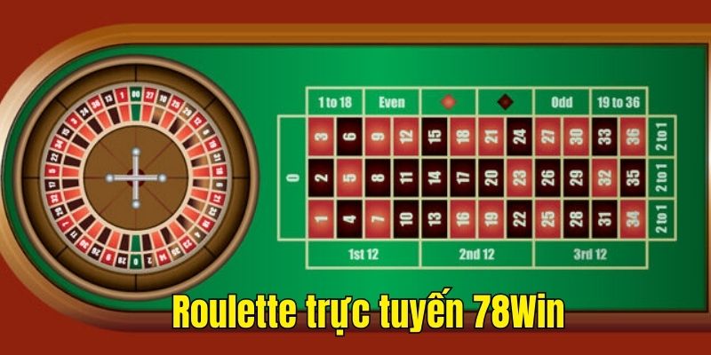 Roulette TrựC Tuyến 78win