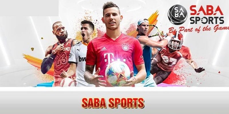 Ưu điểm không thể bỏ lỡ của sảnh Saba Sports 78Win